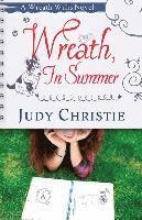 Judy Christie - Wreath, In Summer: A Wreath Willis Novel, Häftad