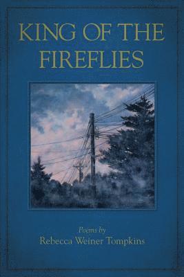 King of the Fireflies 1