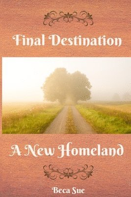 Final Destination A New Homeland 1