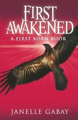 Janelle Gabay - First Awakened, Häftad