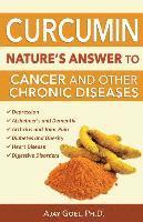 Curcumin: Nature's Answer to Cancer and Other Chronic Diseases 1