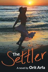 bokomslag The Settler: A novel of modern Israel