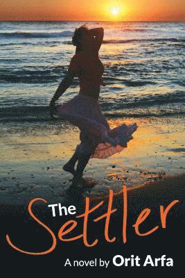 The Settler: A novel of modern Israel 1