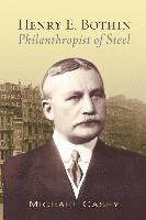 bokomslag Henry E. Bothin, Philanthropist of Steel