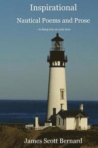 James Scott Bernard - Inspirational Nautical Poems and Prose, Häftad
