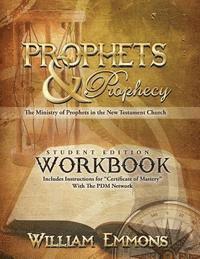 bokomslag Prophets & Prophecy Student Edition Workbook: The Ministry of Prophets in the New Testament Church