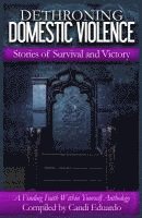 bokomslag Dethroning Domestic Violence: Stories of Survival and Victory