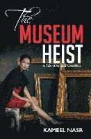 bokomslag The Museum Heist: A Tale of Art and Obsession