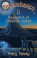 Tracy M Tandy, Tracy M. Tandy - Moonwitch of Crushtide Island, Häftad