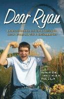 bokomslag Dear Ryan: Letters, Reflections, and Stories Sharing the Dance Through Life with a Handicapped Son