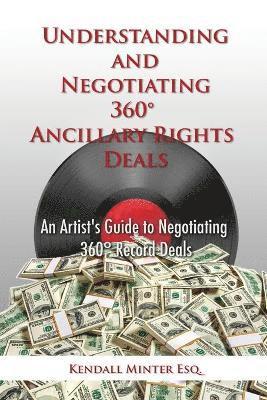 Kendall a Minter, Kendall a. Minter, Kendall A Minter - Understanding and Negotiating 360 Ancillary Rights Deals, Häftad