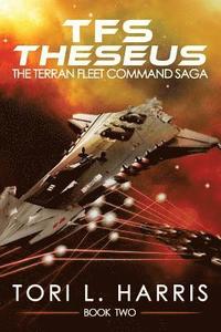 bokomslag TFS Theseus: The Terran Fleet Command Saga - Book 2