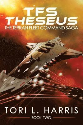 bokomslag TFS Theseus: The Terran Fleet Command Saga - Book 2