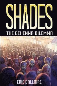 bokomslag Shades: The Gehenna Dilemma
