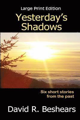 Yesterday's Shadows - LPE 1