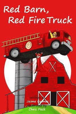 Red Barn, Red Fire Truck (Teach Kids Colors -- the learning-colors book series for toddlers and children ages 1-5) 1