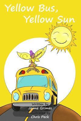 bokomslag Yellow Bus, Yellow Sun (Teach Kids Colors -- the learning-colors book series for toddlers and children ages 1-5)