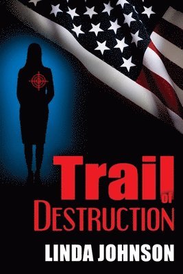 Linda Johnson - Trail of Destruction, Häftad