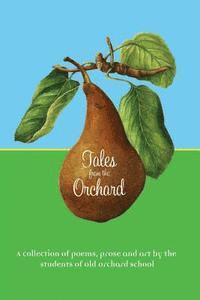 bokomslag Tales from the Orchard: An anthology
