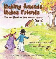 bokomslag Making Amends Makes Friends: Sula and Hazel - Best Friends Forever (BFFs)