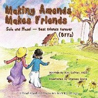 bokomslag Making Amends Makes Friends: Sula and Hazel - Best Friends Forever (BFFs)