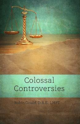 Colossal Controversies 1