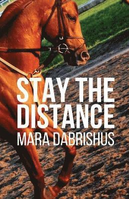 Stay the Distance 1