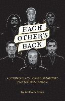 Malcolm F. Evans, Malcolm F Evans - Each Other's Back: A Young Black Man's Strategies For Getting Ahead, Häftad