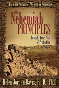 bokomslag The Nehemiah Principles Updated: Rebuild Your Wall of Protection