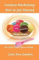 Content Marketing: How to Get Started 1