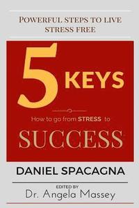 bokomslag 5 Keys: How to go From Stress to Success