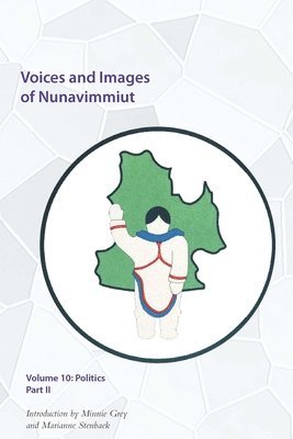 Voices and Images of Nunavimmiut, Volume 10: Volume 10 1
