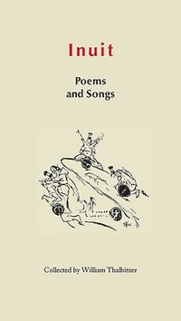 bokomslag Inuit Poems and Songs