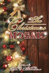 Cassundra White-Elliott - The Christmas Mosaic, Häftad