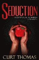 Curt Thomas - Seduction: He's MARRIED & His MISTRESS is PREGNANT, Häftad