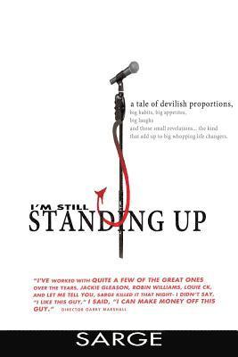 bokomslag I'm Still Standing Up: A Tale of Devilish Proportions