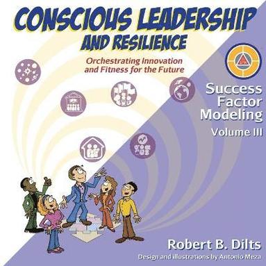 Robert Brian Dilts - Success Factor Modeling, Volume III, Häftad