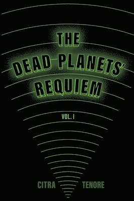 bokomslag The Dead Planets' Requiem Vol. I