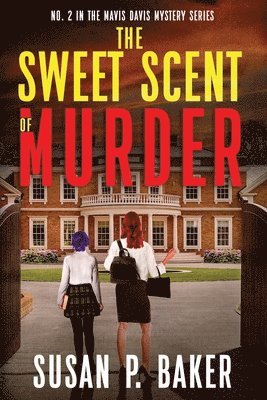 Susan P Baker, Susan P. Baker - Sweet Scent of Murder, Häftad