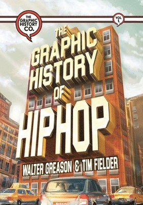 Walter Greason - Graphic History of Hip Hop, Häftad