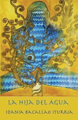 Idania Bacallao Iturria, Yovana Martinez - La Hija del Agua, Häftad