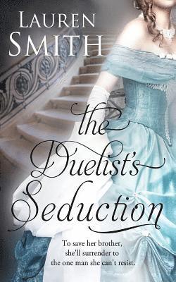 Lauren Smith - Duelist's Seduction, Häftad