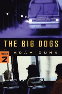 bokomslag The Big Dogs