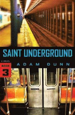 Saint Underground 1