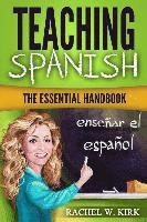 bokomslag Teaching Spanish: The Essential Handbook