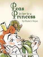 bokomslag Peas let her be a Princess
