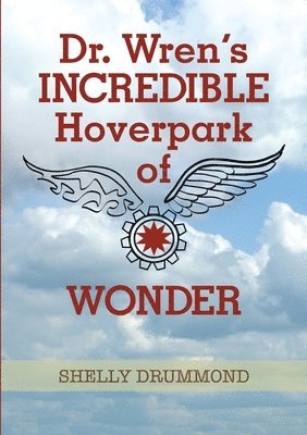 bokomslag Dr. Wren's Incredible Hoverpark of Wonder