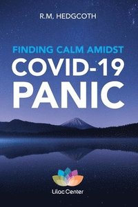 bokomslag Finding Calm Amidst COVID-19 Panic: These DBT skills can help you manage your emotions, build resilience, and find clarity.
