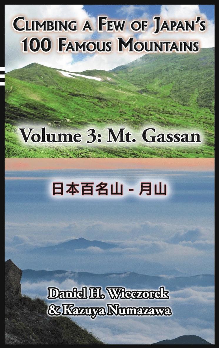 Climbing a Few of Japan's 100 Famous Mountains - Volume 3 1