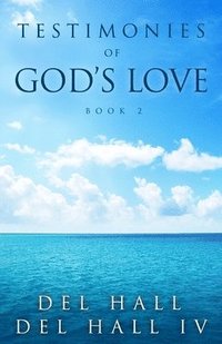 bokomslag Testimonies of God's Love - Book 2